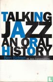 Talking Jazz an oral history - Afbeelding 1
