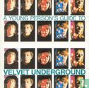 A young person's guide to Velvet Underground - Image 1
