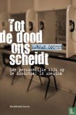 Tot de dood ons scheidt