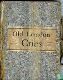 Old London Cries and The Cries of To-day - Afbeelding 1