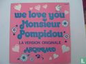 We love you  monsieur Pompidou - Image 1