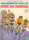 Heldenepos van de Ronde van Frankrijk - Afbeelding 1