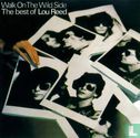 Walk on the wild side: the best of Lou Reed - Afbeelding 1