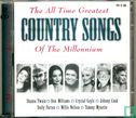 The All Time Greatest Country Songs of the Millennium - Afbeelding 1