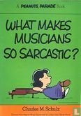 What makes musicians so sarcastic? - Image 1