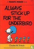 Always stick up for the underbird - Bild 1