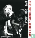 The Outsiders/Wally Tax: Live 1968-2002 - Bild 1