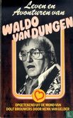 Leven en avonturen van Waldo van Dungen - Bild 1