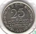 Sri Lanka 25 cents 1991 - Afbeelding 1
