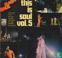 This Is Soul Vol. 5 - Afbeelding 1
