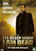 I'll Sleep When I Am Dead - Image 1