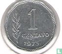 Argentinië 1 centavo 1973 - Afbeelding 1