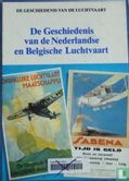 De geschiedenis van de Nederlandse en Belgische luchtvaart - Bild 1