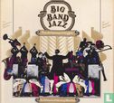 Big Band Jazz: From The beginnings to the fifties - Bild 1