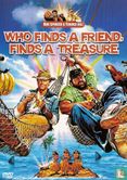 Who Finds a Friend, Finds a Treasure - Afbeelding 1