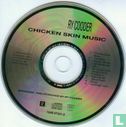 Chicken Skin Music - Image 3