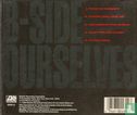 B-Side ourselves