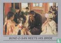 Bond-O-San meets his bride - Image 1