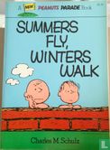 Summers Fly, Winters Walk - Afbeelding 1