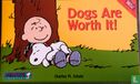 Dogs are worth it!