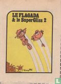 Le Flagada et le SuperGliss(2) - Afbeelding 1
