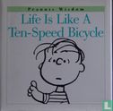 Life is like a ten-speed bicycle - Afbeelding 1