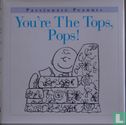 you're the tops, pops! - Afbeelding 1