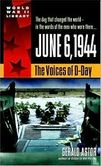 June 6, 1944 - The Voices of D-Day  - Image 1