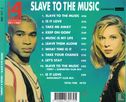 Slave to the music - Image 2