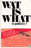 Wat is what in publicity? of What is wat in publicity? - Bild 1