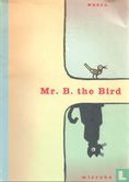 Mr. B. the Bird - Image 1