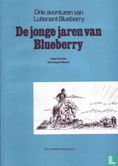 De jonge jaren van Blueberry - Drie avonturen van Luitenant Blueberry - Image 1