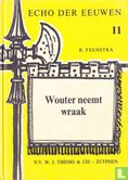 Wouter neemt wraak