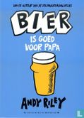 Bier is goed voor papa - Bild 1