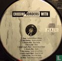 Crossing Borders with - Afbeelding 2