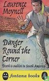 Danger Round the Corner