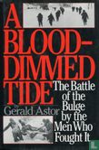 A Blood-Dimmed Tide + The battle Of The Bulge By The Men Who Fought It - Afbeelding 1