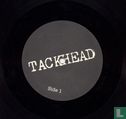 Tackhead tape time