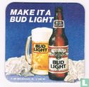 Make it a bud light - Image 1