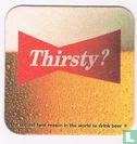 Thirsty? / Budweiser - Bild 1