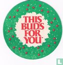 A holiday tradition / This bud's for you - Afbeelding 2