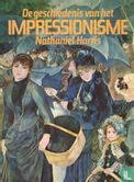 De geschiedenis van het Impressionisme