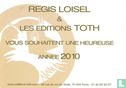 Régis Loisel & Les éditions Toth vous souhaitent une heureuse année 2010 - Image 2