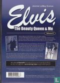Elvis, the Beauty Queen & Me II - Image 2