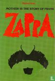 Mother! Is the story of Frank Zappa - Afbeelding 1