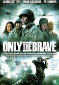 Only the Brave - Afbeelding 1