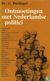 Ontmoetingen met Nederlandse politici - Afbeelding 1