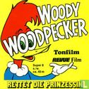 Woody Woodpecker rettet die Prinzessin - Bild 1
