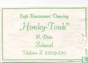 Café Restaurant Dancing "Honky Tonk"