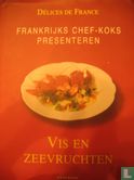 Frankrijks chef-koks presenteren : Vis en zeevruchten  - Afbeelding 1